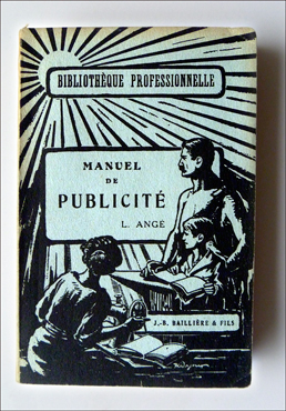 Le "Manuel de la publicité". Edition de 1930. Photo: PHB/LSDP