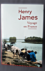 Henry James, Voyage en France. Photo: LBM