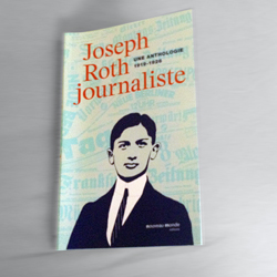 Joseph Roth, journaliste. Photo: PHB/LSDP